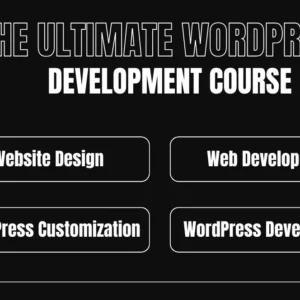 The Ultimate WordPress Development Course