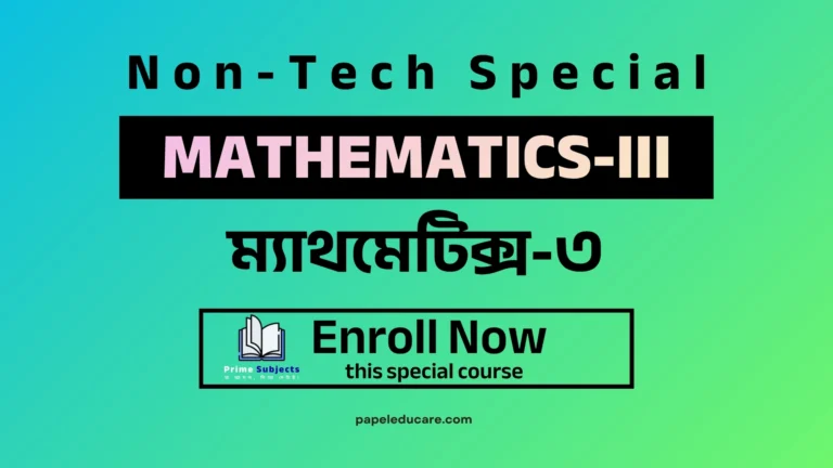Mathematics-III→ The Non Tech Course→ Full Syllabus Coverage & Super Suggestions