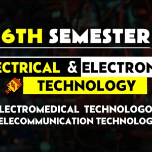 6th Semester→ Electrical + Electronics Technology