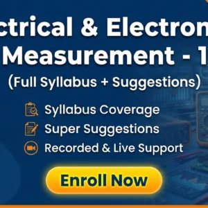 Electrical & Electronics Measurement - 1 → Syllabus Coverage Lectures & Super Suggestions