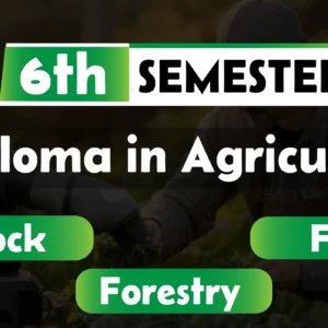 6th Semester→ Agriculture + Fisheries + Livestock + Forestry