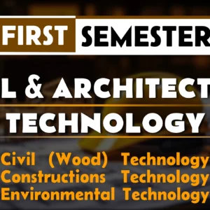 1st Semester→ Civil + Architecture Technology→ Start to Build & Design Your Future!
