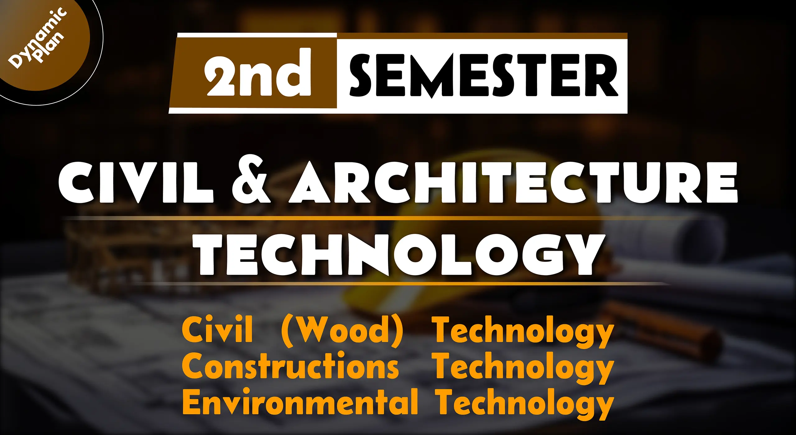 2nd Semester→ Civil + Architecture Technology