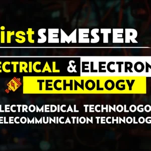 1st Semester→ Electrical + Electronics Technology