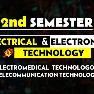 2nd Semester→ Electrical + Electronics Technology