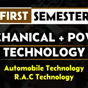 1st Semester→ Mechanical + Power + RAC + Auto Mobile Technology