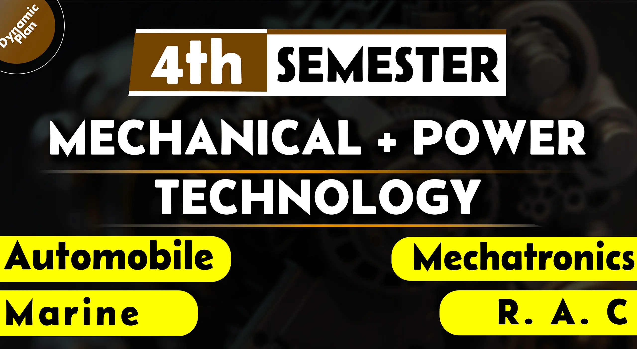 4th Semester→ Mechanical + Power + Automobile + Marine + RAC Technology