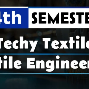 4th Semester→ Diploma in Textile Engineering
