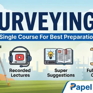 Surveying-1; Super Suggestions Course by Papel Edu- Care