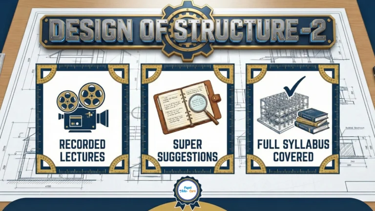 Design of Structure – 2 → Syllabus Coverage Lectures & Super Suggestions