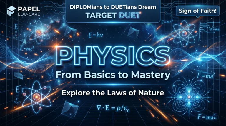 🎓 Duet Admissions → Physics (First Paper) → Non-Tech Special