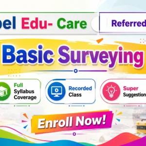 Basic Surveying → Recorded Class + Super Suggestion